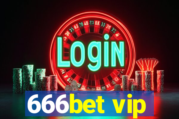 666bet vip